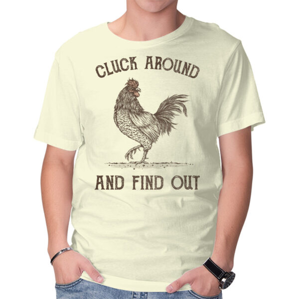 Cluck Around And Find Out