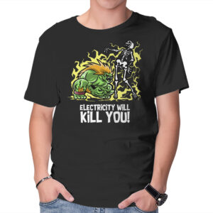 Electricity Will Kill You