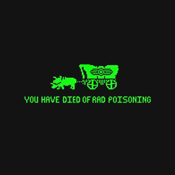 You Have Died of Rad Poisoning - Image 4