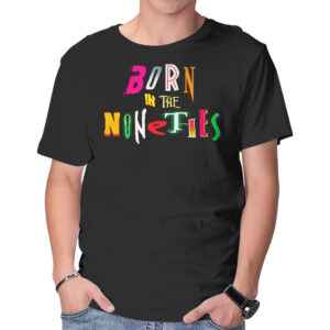 Born In The Nineties