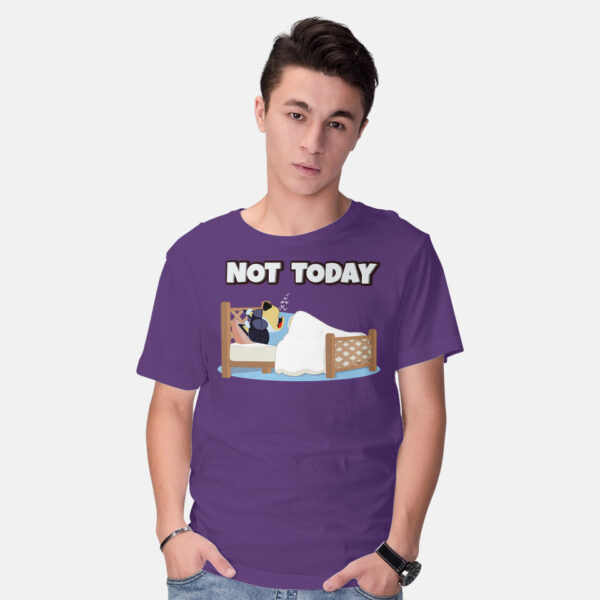 Not Today Bluey - Image 10