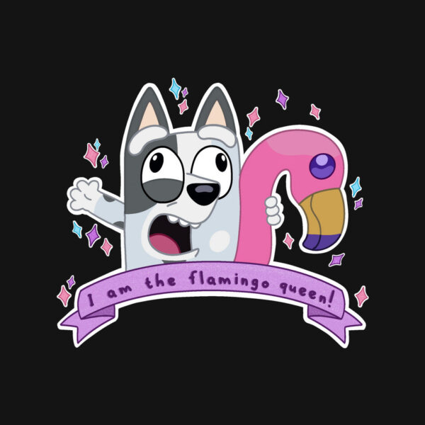I Am The Flamingo Queen - Image 8