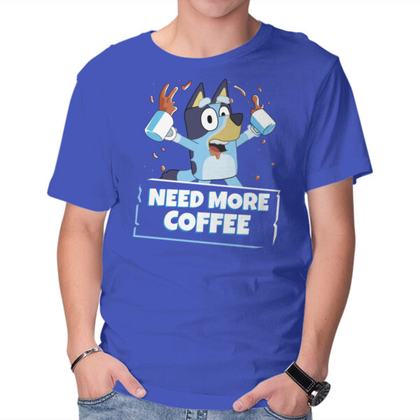 Bluey Needs More Coffee - Image 11