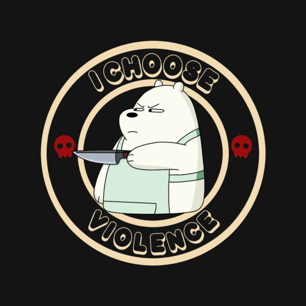 I Choose Violence - Image 4