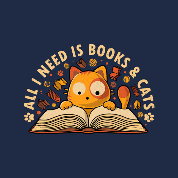 All I Need Is Books And Cats - Image 9