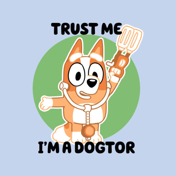 Trust Me I'm A Dogtor - Image 8