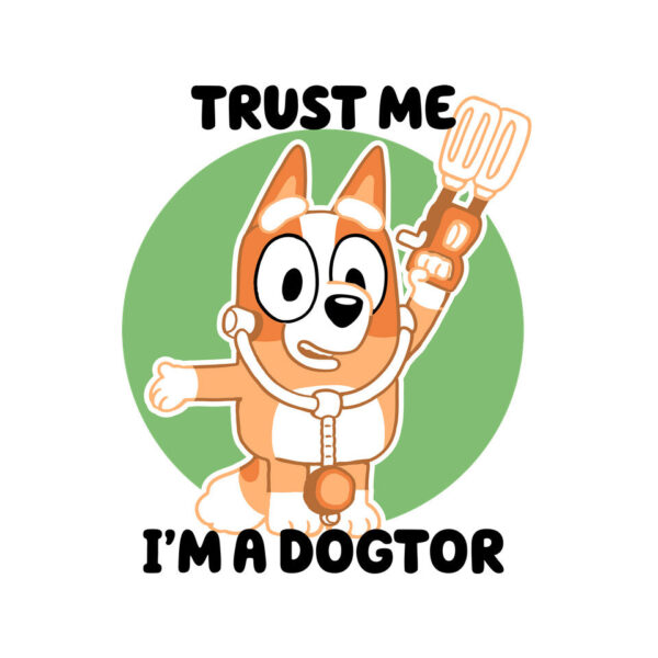 Trust Me I'm A Dogtor - Image 4