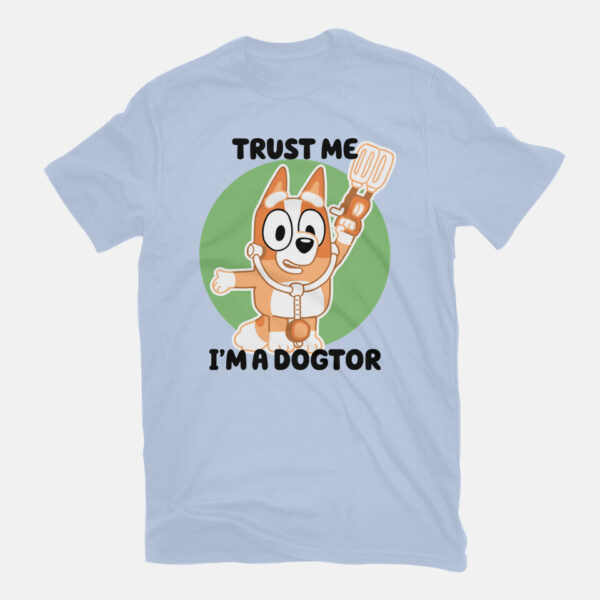 Trust Me I'm A Dogtor - Image 7