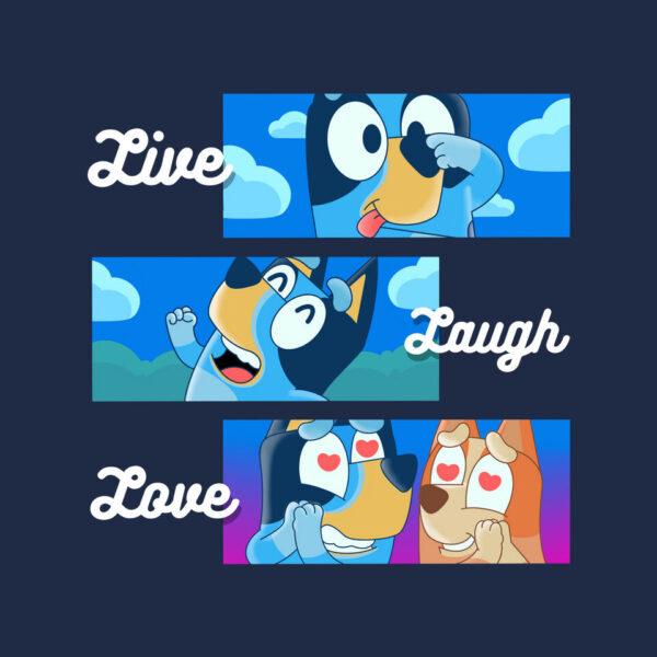 Live Laugh Love Bluey - Image 9