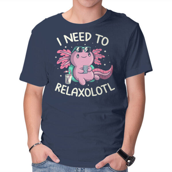 I Need To Relaxalotl - Image 11