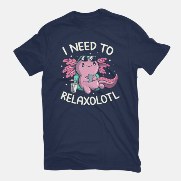 I Need To Relaxalotl - Image 13