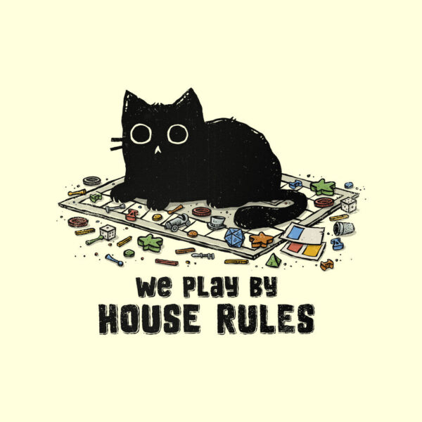 We Play By House Rules - Image 19