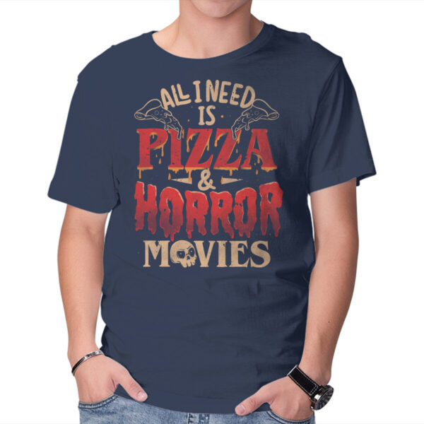 All I Need Is Pizza And Horror Movies - Image 5