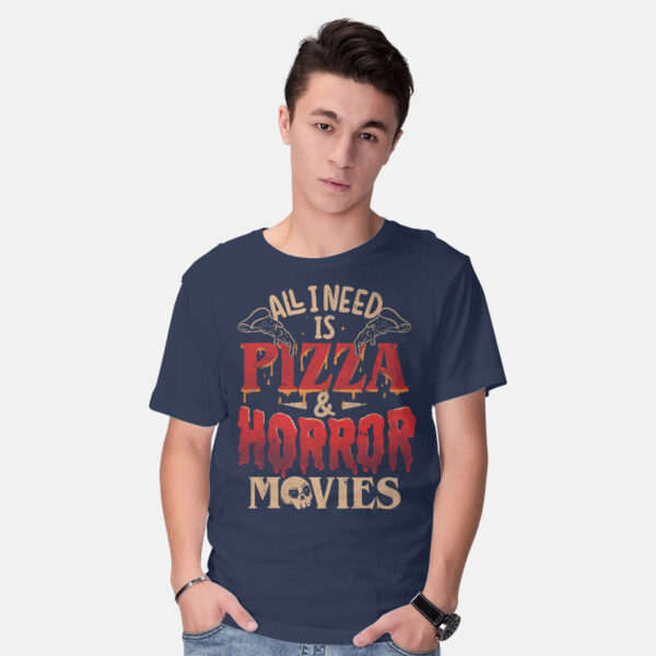 All I Need Is Pizza And Horror Movies - Image 6