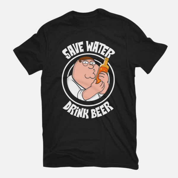 Save Water Drink Beer - Image 3