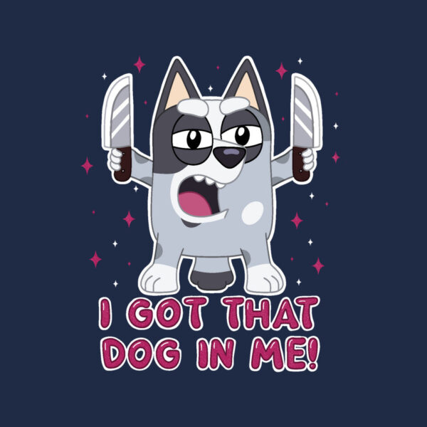 I Got That Dog In Me - Image 4