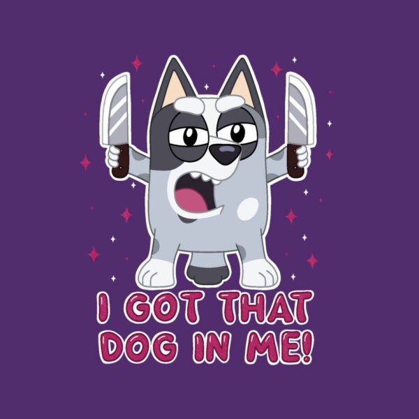 I Got That Dog In Me - Image 12