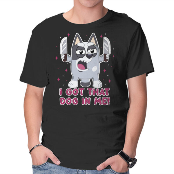 I Got That Dog In Me - Image 5