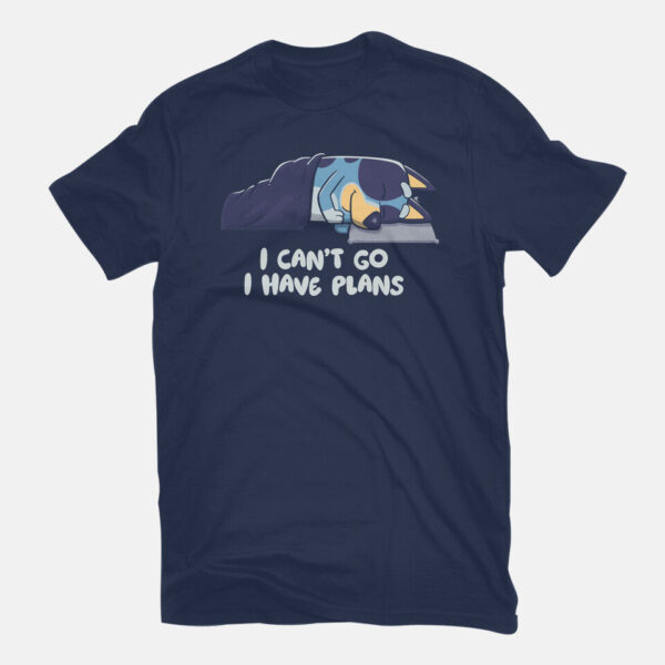 I Can’t Go Bluey - Image 7