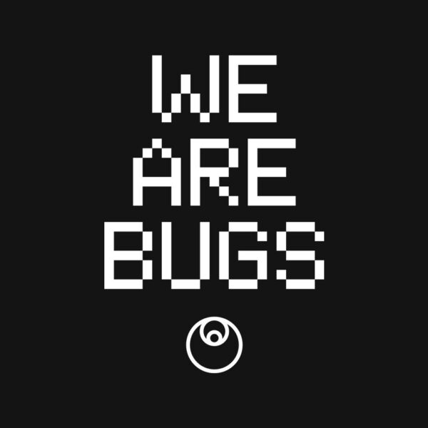 We Are Bugs - Image 4