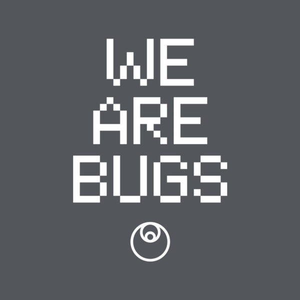 We Are Bugs - Image 12