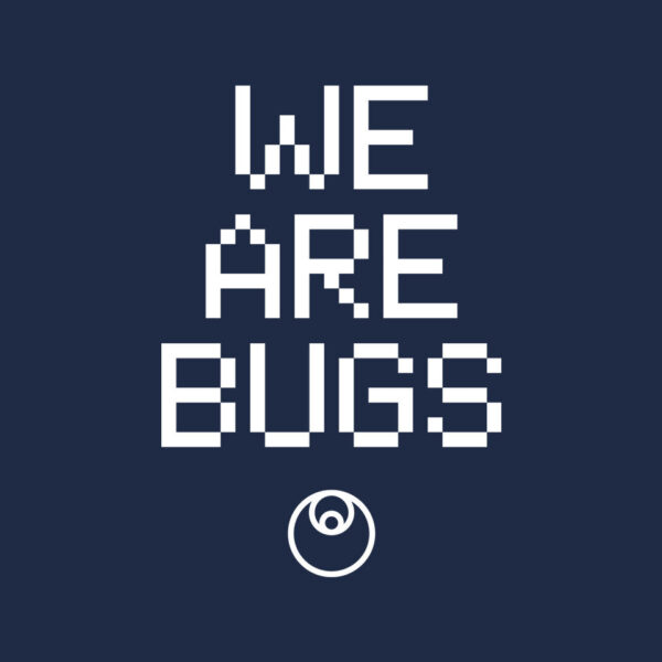 We Are Bugs - Image 8