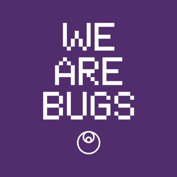 We Are Bugs - Image 16