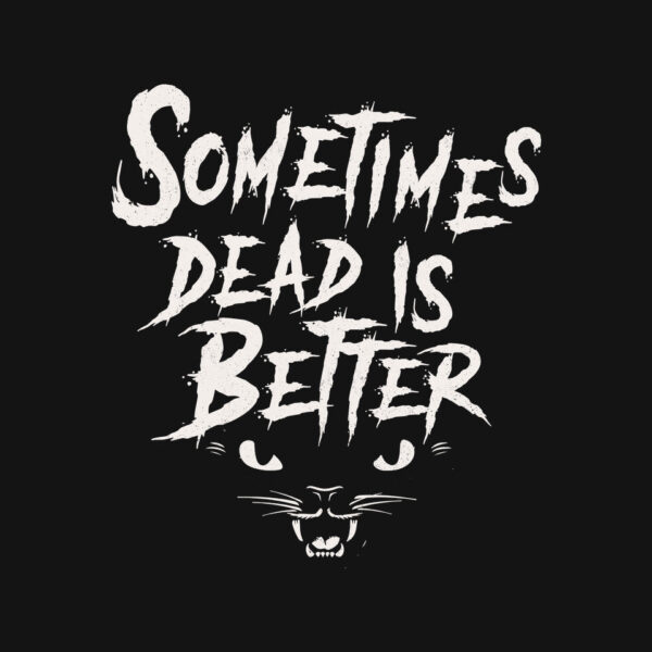 Dead Is Better - Image 4