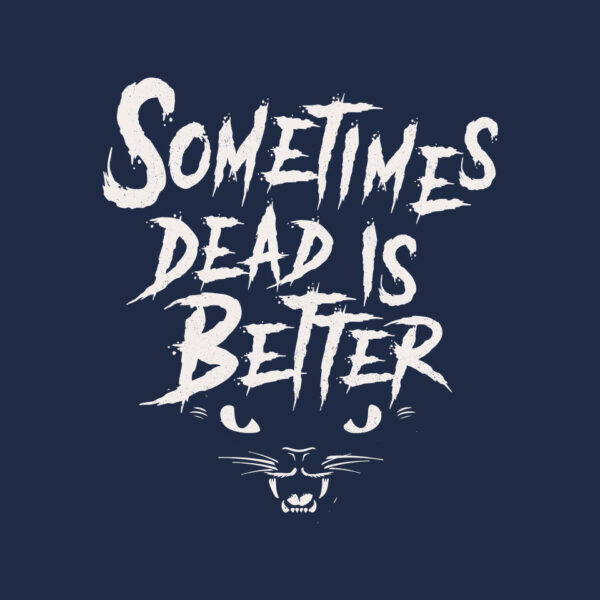Dead Is Better - Image 8
