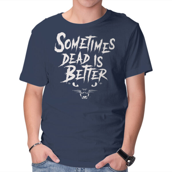 Dead Is Better - Image 5