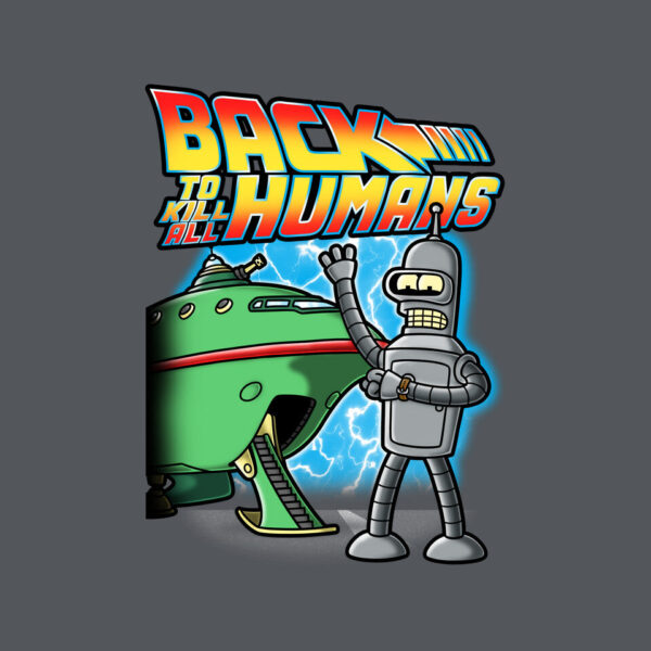 Back To Kill All Humans - Image 12