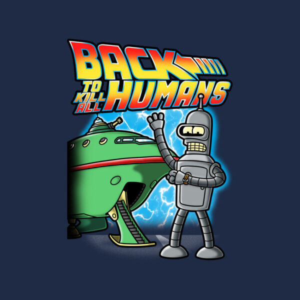 Back To Kill All Humans - Image 8