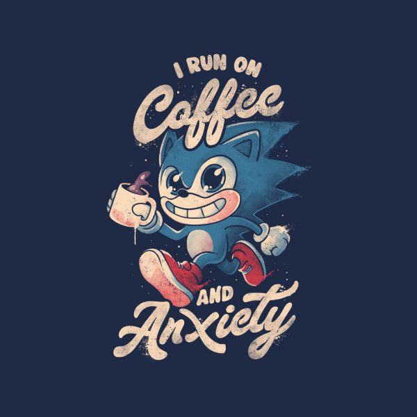 I Run On Coffee And Anxiety - Image 9