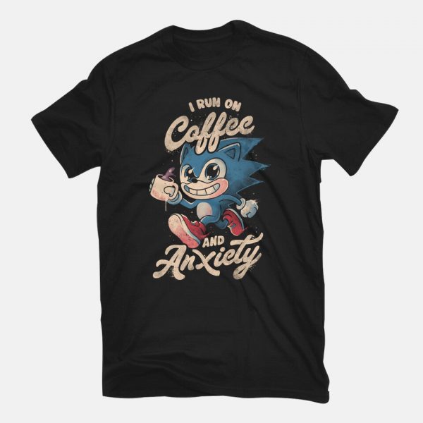 I Run On Coffee And Anxiety - Image 3