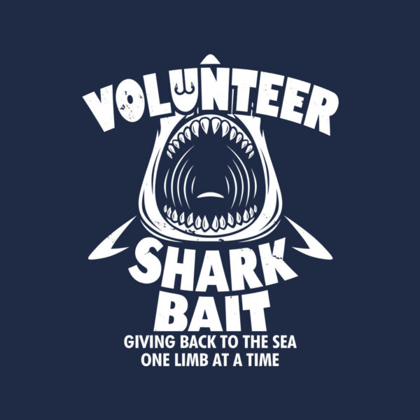 Volunteer Shark Bait - Image 8
