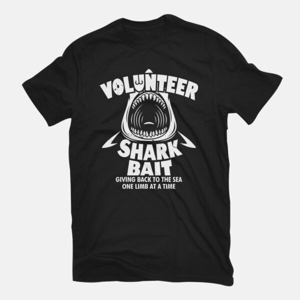 Volunteer Shark Bait - Image 3