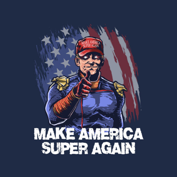 Make America Super Again - Image 4