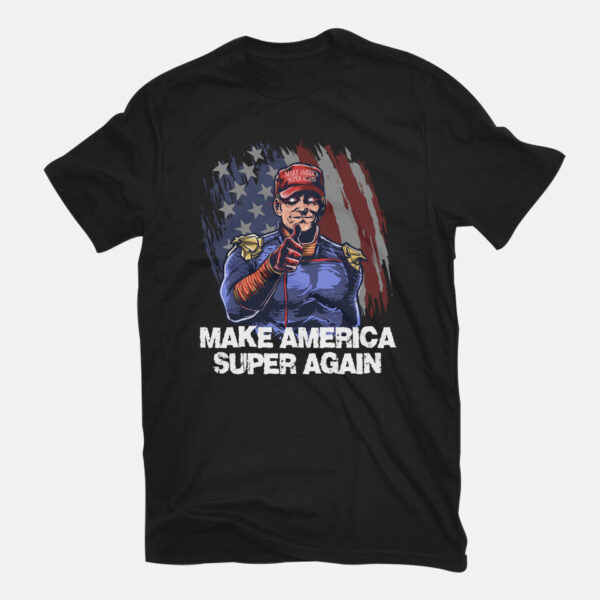 Make America Super Again - Image 7