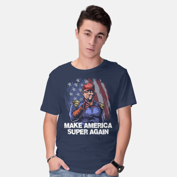Make America Super Again - Image 2