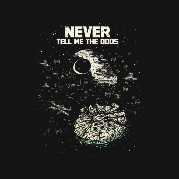 Never Tell Me The Odds - Image 4