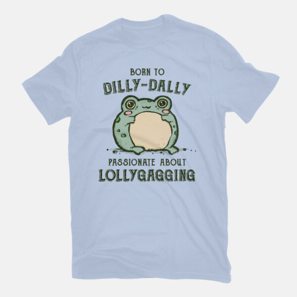 Born To Dilly-Dally - Image 13
