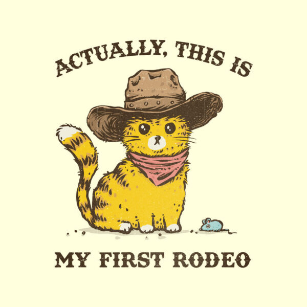This Is My First Rodeo - Image 4