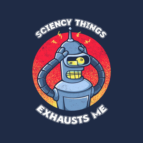 Sciency Things Exhausts Me - Image 8