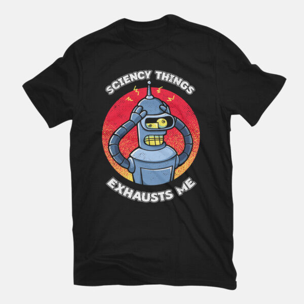 Sciency Things Exhausts Me - Image 3