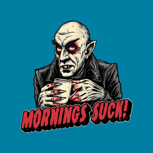 Mornings Are Sucky - Image 19