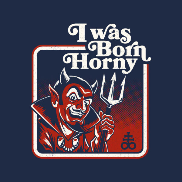 I Was Born Horny - Image 8