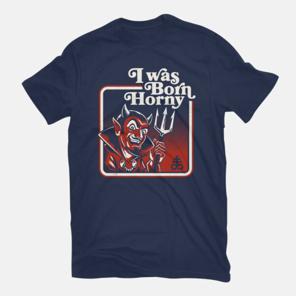 I Was Born Horny - Image 7