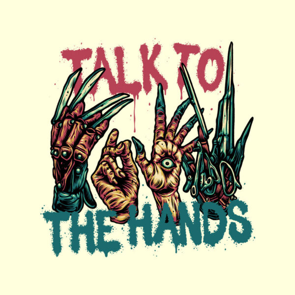 Talk To The Hands - Image 12
