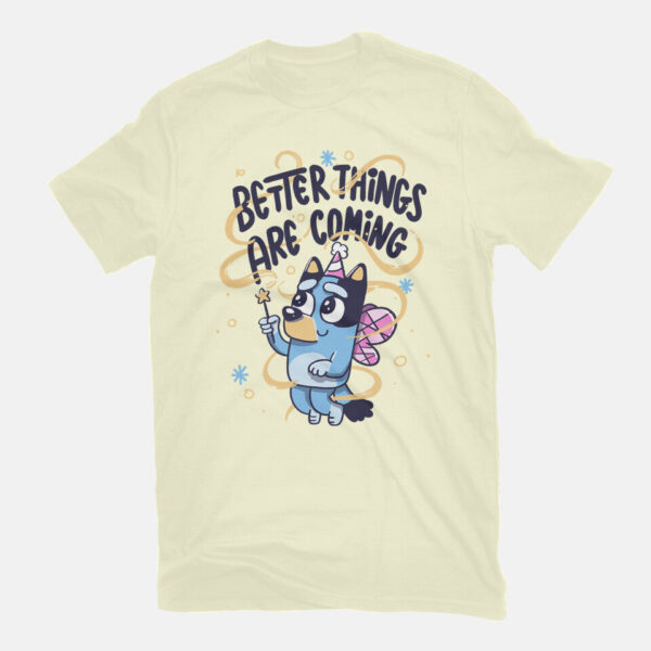 Better Things Are Coming - Image 7