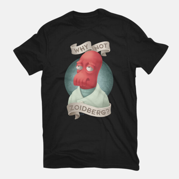 Why Not Zoidberg - Image 7